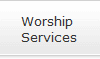 Worship 
Services